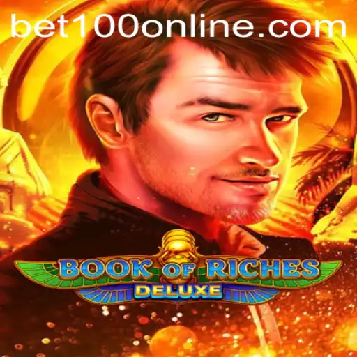 Exploring Book of Riches Deluxe with bet100 Strategy